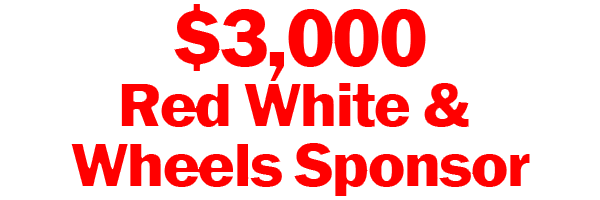 Red White & Wheels Sponsorship Level $3,000